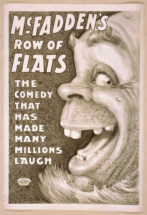 Plakat einer Person mit wildem Haar und einem breiten, zahnreichen Grinsen, das von einem hellgelben Hintergrund eingerahmt wird, mit der Aufschrift "McFadden's Row of Flats: The Comedy That Has Made Many Millions Laugh" über das Bild.
